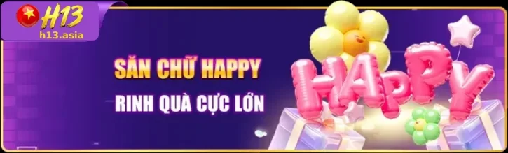 Ưu Đãi H13 – Cơ Hội Nhận Thêm Phần Thưởng